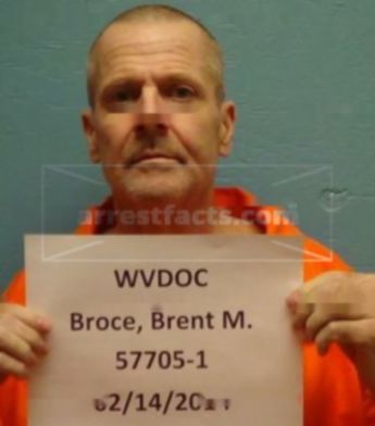 Brent M Broce